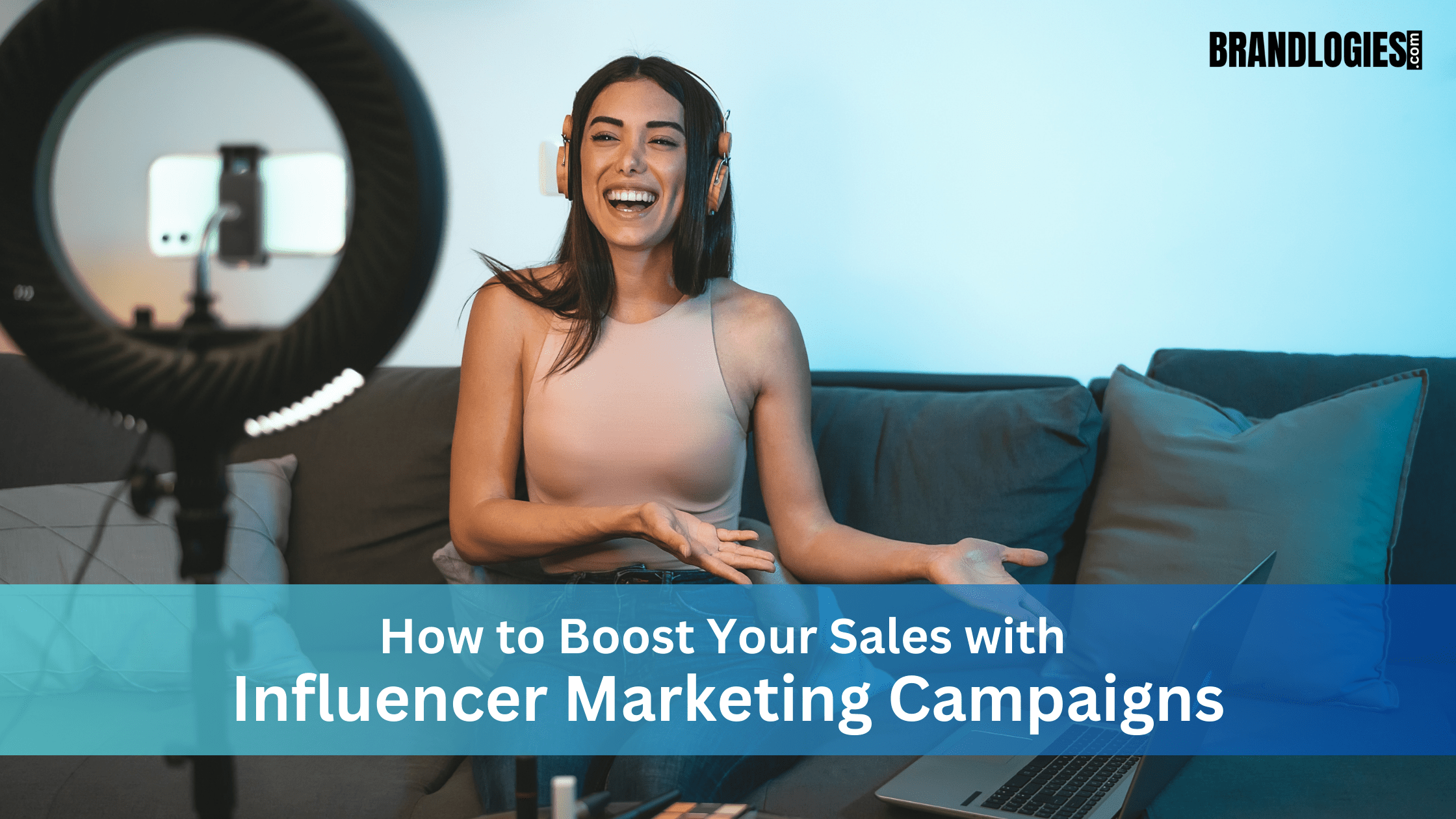 How to Boost Your Sales with Influencer Marketing Campaigns