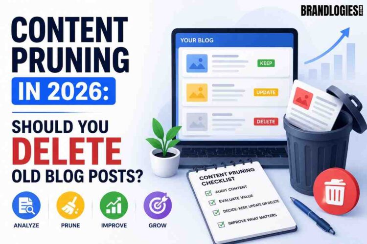 Content Pruning in 2026 Delete Old Blog Posts?