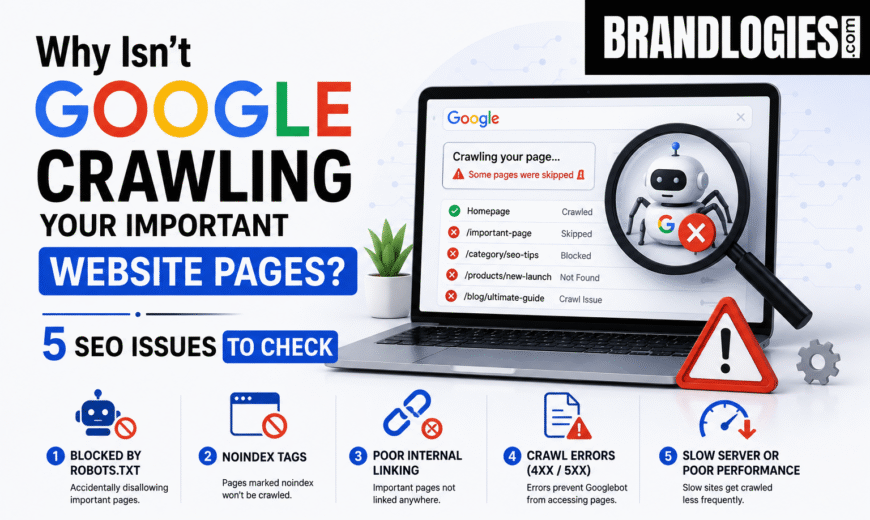 Why Isn’t Google Crawling Your Pages? 5 SEO Issues to Check