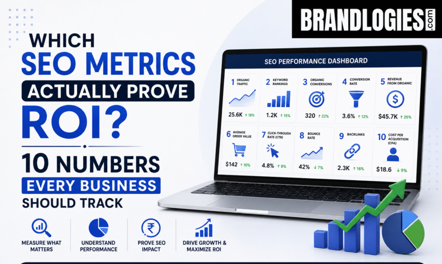 Which SEO Metrics Actually Prove ROI? 10 Numbers Every Business Should Track