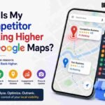 Why Is My Competitor Ranking Higher on Google Maps?