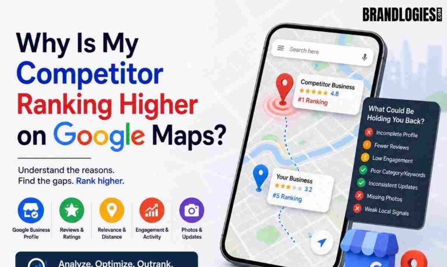 Why Is My Competitor Ranking Higher on Google Maps?