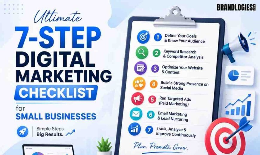 Ultimate 7-Step Digital Marketing Checklist for Small Businesses