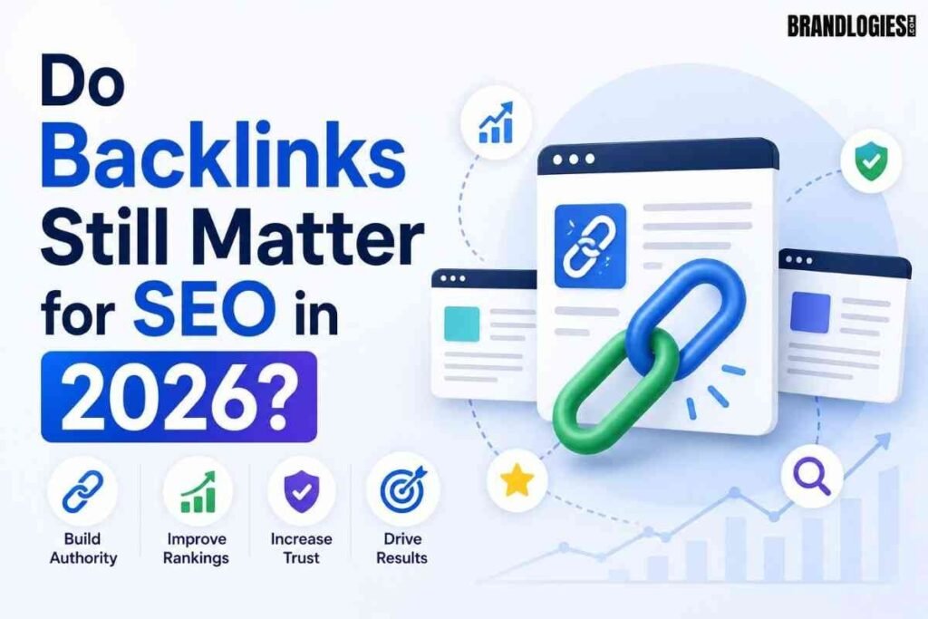 Do Backlinks Still Matter for SEO in 2026?