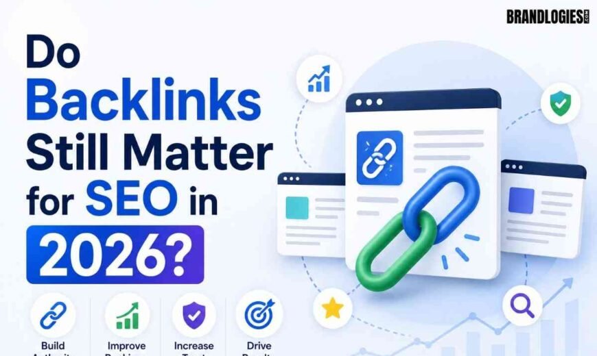 Do Backlinks Still Matter for SEO in 2026