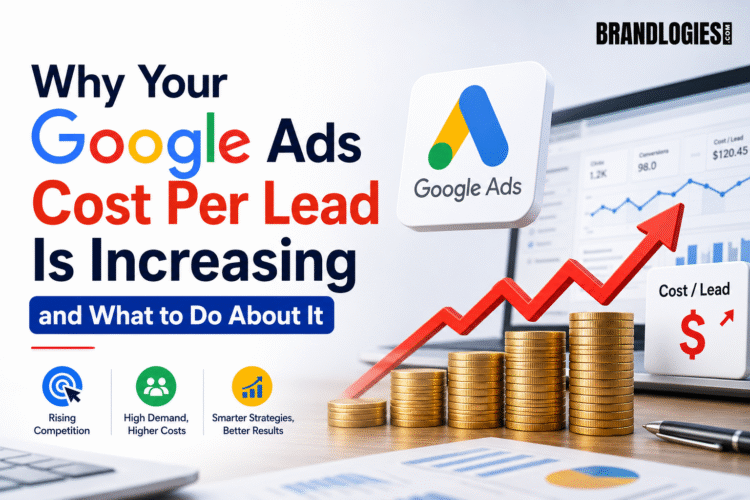 Why Google Ads Cost Per Lead Is Increasing & How to Fix It