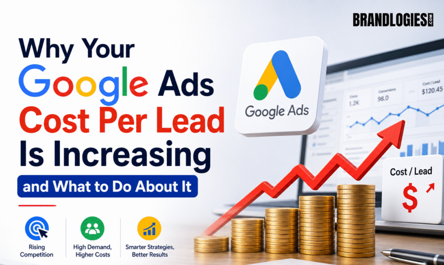 Why Google Ads Cost Per Lead Is Increasing & How to Fix It