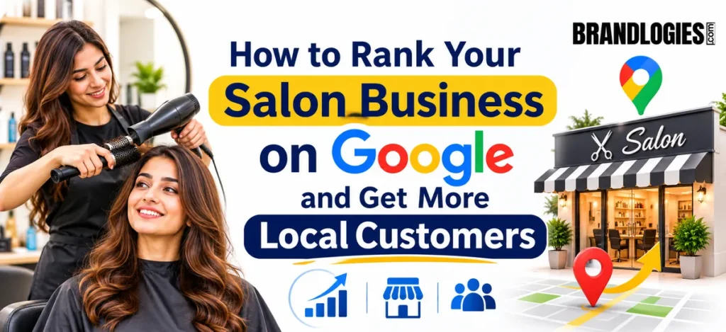 How to Rank Your Salon Business on Google and Get More Local Customers