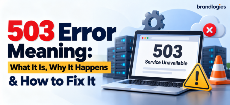 503 Error Meaning: What It Is, Why It Happens & How to Fix It